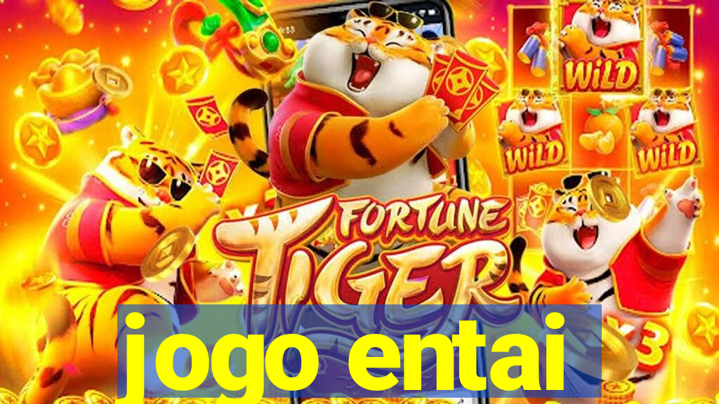 jogo entai